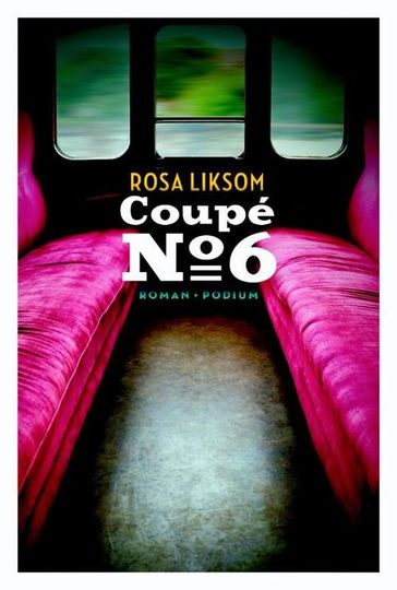 Coupé no. 6 - Rosa Liksom
