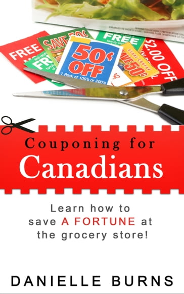 Couponing for Canadians - Danielle Burns