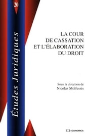 La Cour de cassation et l élaboration du droit