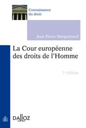 La Cour européenne des droits de l Homme. 7e éd.