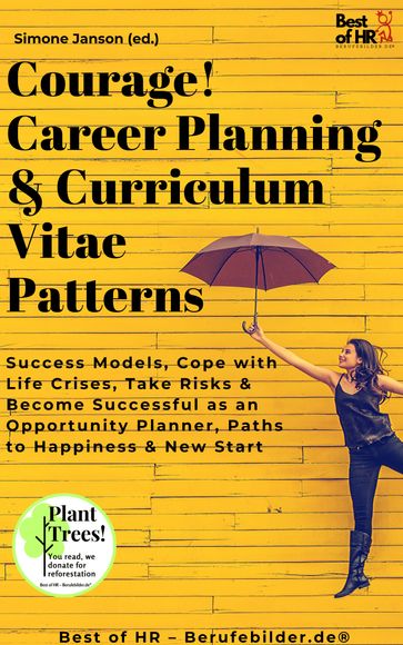 Courage! Career Planning & Curriculum Vitae Patterns - Simone Janson