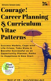 Courage! Career Planning & Curriculum Vitae Patterns