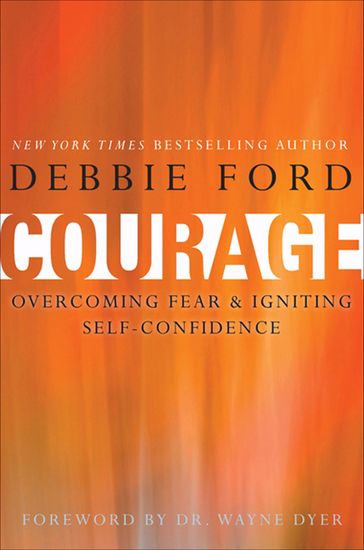 Courage - Debbie Ford