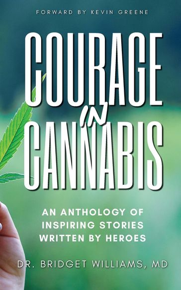 Courage In Cannabis - Dr. Bridget Cole Williams