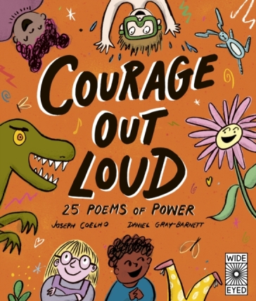 Courage Out Loud - Joseph Coelho