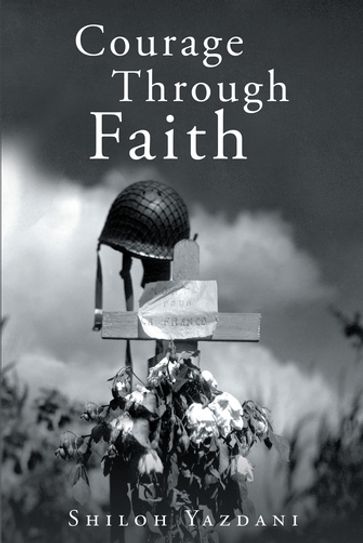 Courage Through Faith - Shiloh Yazdani