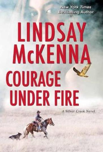 Courage Under Fire - Lindsay McKenna