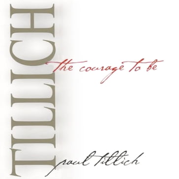 Courage to Be, The - Paul Tillich