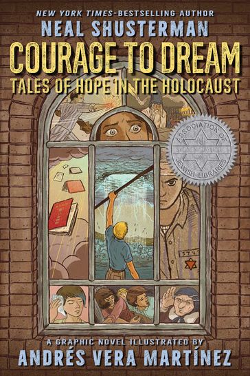 Courage to Dream: Tales of Hope in the Holocaust - Neal Shusterman