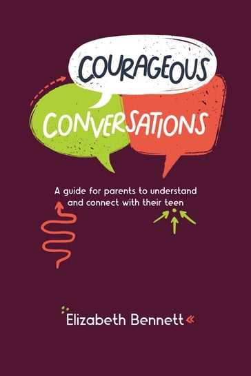 Courageous Conversations - Elizabeth Bennett