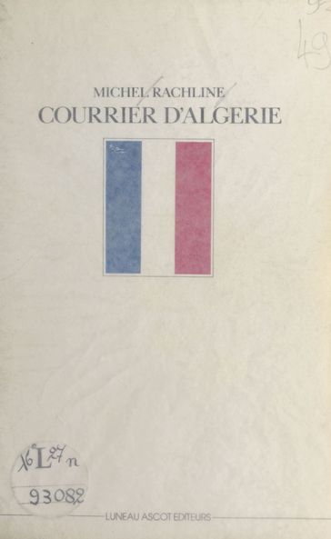 Courrier d'Algérie : 1955-1956 - Michel Rachline