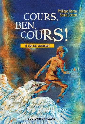 Cours, Ben, cours! - Philippe Garon - Sonia Cotten