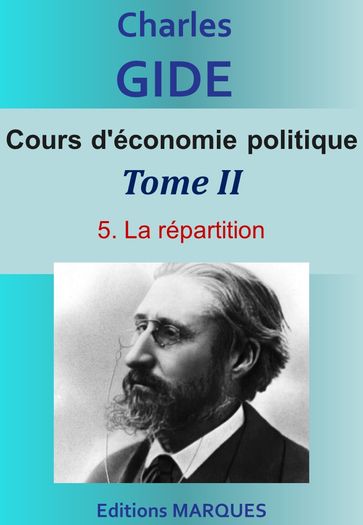 Cours d'économie politique. Tome II - Charles Gide