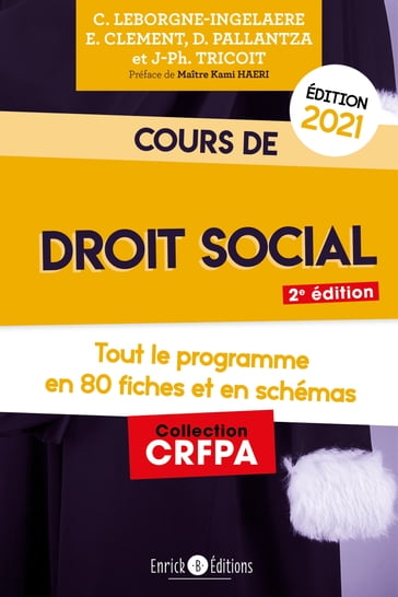 Cours de droit social 2021 - Emmanuelle Clement - Céline Leborgne-Ingelaere - Dimitra Pallantza - Jean-Philippe Tricoit