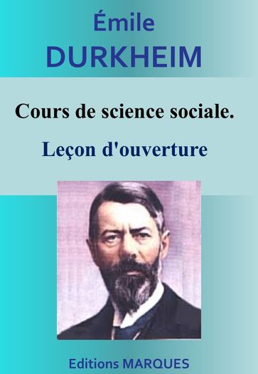 Cours de science sociale. Leçon d'ouverture - Émile Durkheim
