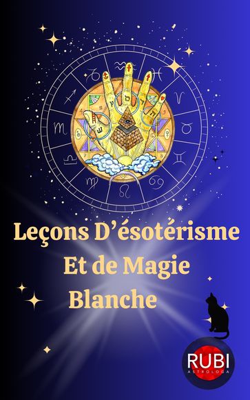 Cours Ésotérique, Magie Blanche et Tarot - Alina A Rubi - Angeline A. Rubi