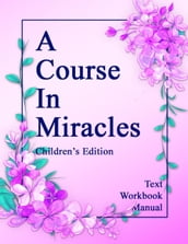 A Course in Miracles, Children s Edition