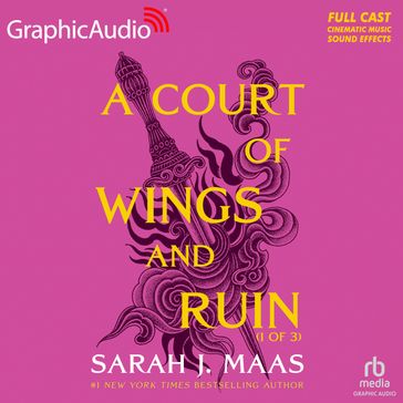 A Court of Wings and Ruin (1 of 3) [Dramatized Adaptation] - Sarah J. Maas