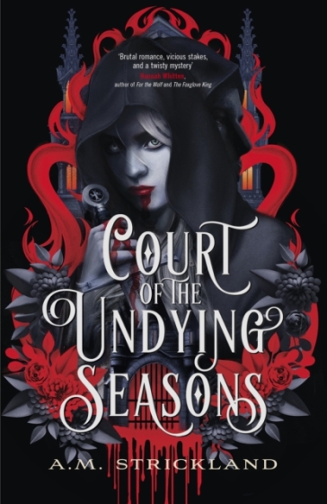Court of the Undying Seasons - A.M. Strickland