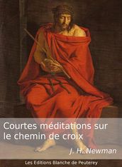 Courtes méditations sur le Chemin de Croix