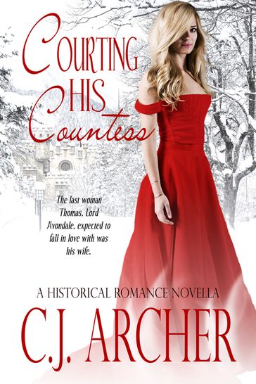 Courting His Countess - C.J. Archer