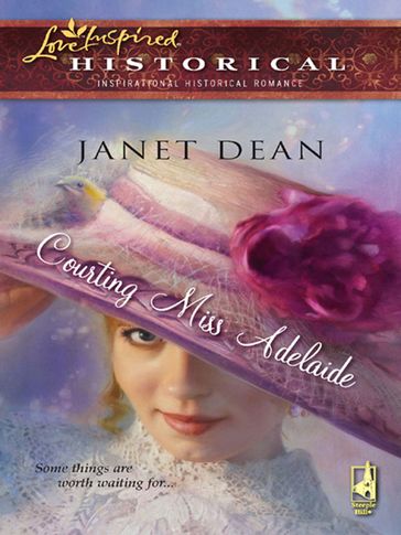 Courting Miss Adelaide (Mills & Boon Historical) - Janet Dean