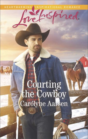 Courting the Cowboy - Carolyne Aarsen