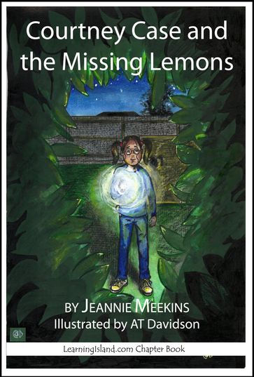 Courtney Case and the Missing Lemons - Jeannie Meekins