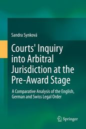Courts  Inquiry into Arbitral Jurisdiction at the Pre-Award Stage