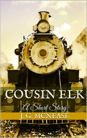Cousin Elk: A Short Story