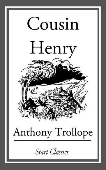 Cousin Henry - Anthony Trollope