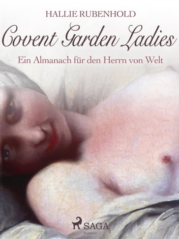 Covent Garden Ladies: Ein Almanach für den Herrn von Welt - Hallie Rubenhold