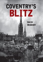 Coventry s Blitz