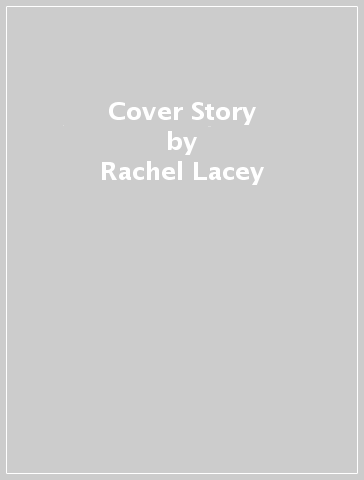 Cover Story - Rachel Lacey