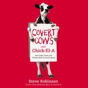 Covert Cows and Chick-fil-A