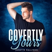 Covertly Yours