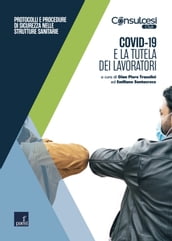 Covid-19 e la tutela dei lavoratori