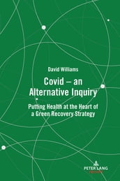 Covid  an Alternative Inquiry