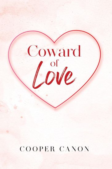 Coward Of Love - Cooper Canon