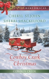 Cowboy Creek Christmas: Mistletoe Reunion (Cowboy Creek) / Mistletoe Bride (Cowboy Creek) (Mills & Boon Love Inspired Historical)