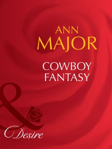 Cowboy Fantasy (Man of the Month, Book 87) (Mills & Boon Desire) - Ann Major