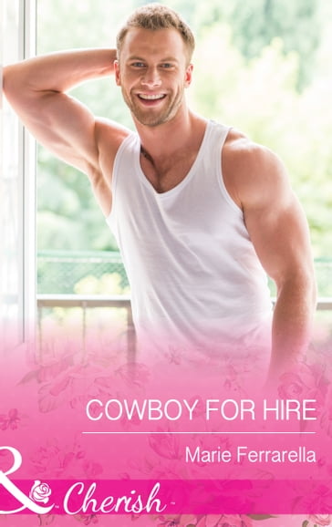 Cowboy For Hire (Forever, Texas, Book 11) (Mills & Boon Cherish) - Marie Ferrarella