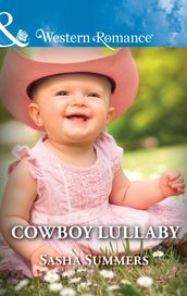 Cowboy Lullaby (Mills & Boon Western Romance) (The Boones of Texas, Book 6)