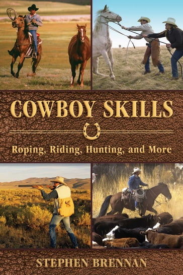 Cowboy Skills - Stephen Brennan