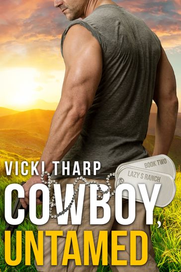 Cowboy, Untamed - Vicki Tharp