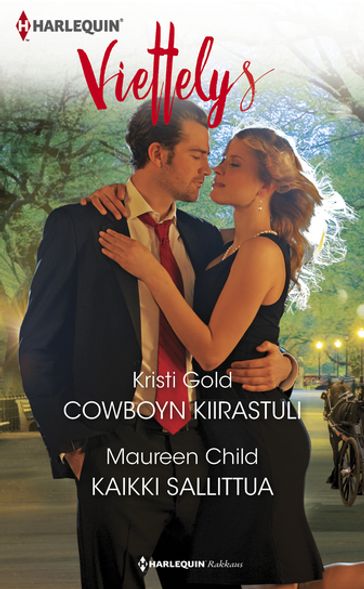 Cowboyn kiirastuli / Kaikki sallittua - Kristi Gold - Maureen Child