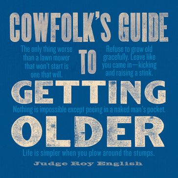 Cowfolk's Guide to Getting Older - Roy English