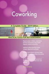 Coworking A Complete Guide - 2019 Edition