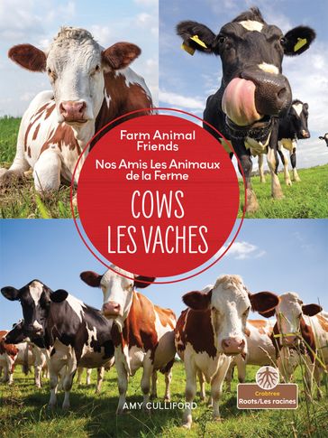 Cows (Les vaches) Bilingual Eng/Fre - Amy Culliford