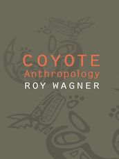 Coyote Anthropology